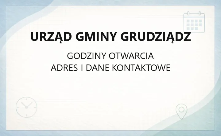 Urząd Gminy Grudziądz - kontakt, godziny, wydziały i e-usługi