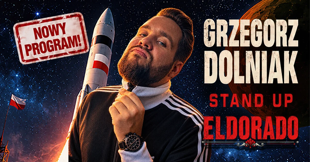 Grafika promocyjna wydarzenia Grzegorz Dolniak: ELDORADO w Grudziądzu