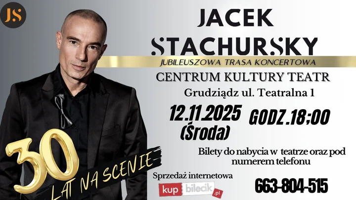 Grafika promocyjna wydarzenia Jacek Stachursky — 30 lat na scenie. Koncert jubileuszowy w Grudziądzu
