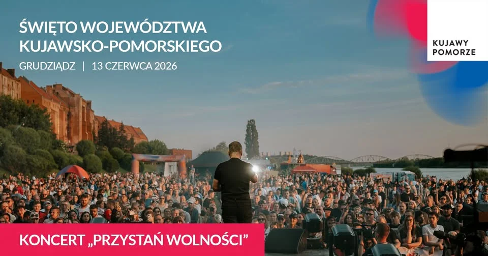 Grafika promocyjna wydarzenia Przystań Wolności w Grudziądzu: koncert na Święto Województwa Kujawsko-Pomorskiego