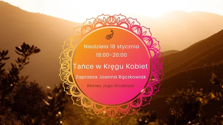 Grafika promocyjna wydarzenia Tańce w Kręgu Kobiet — Recreo Joga Grudziądz