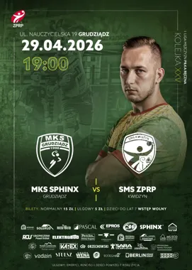 Grafika promocyjna wydarzenia MKS SPHINX Grudziądz – SMS ZPRP Kwidzyn. Ostatni domowy mecz sezonu w Grudziądzu
