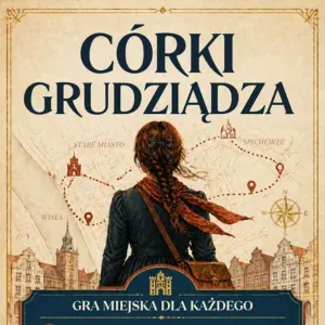 Grafika promocyjna wydarzenia Gra miejska „Córki Grudziądza”