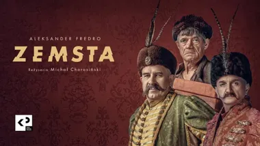 Grafika promocyjna wydarzenia „Zemsta” A. Fredry w reż. Michała Chorosińskiego w Grudziądzu