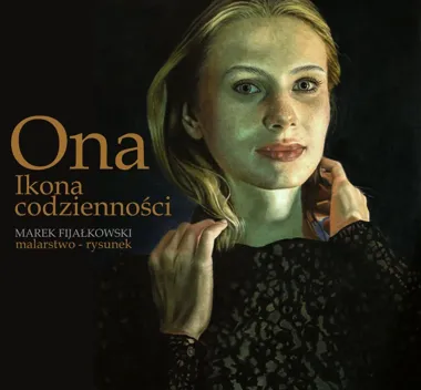Grafika promocyjna wydarzenia Otwarcie wystawy „Ona. Ikona codzienności” w Grudziądzu
