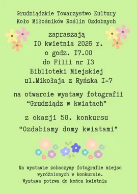 Grafika promocyjna wydarzenia Wystawa fotografii „Grudziądz w kwiatach” w Bibliotece Filii nr 13