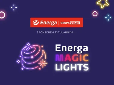 Energa znów stawia na Magic Lights, a Grudziądz szykuje dwa rozświetlone dni