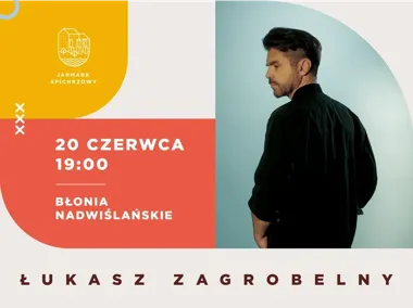 Łukasz Zagrobelny zagra w Grudziądzu. Jarmark Spichrzowy nabiera muzycznego tempa